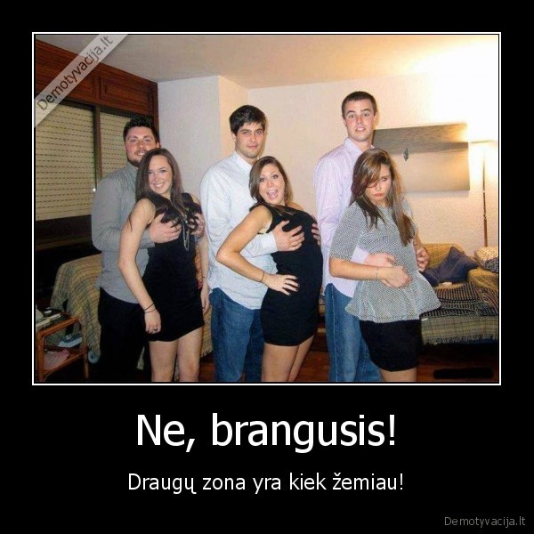 draugu, zona,tik, draugas,paeme, uz, papu