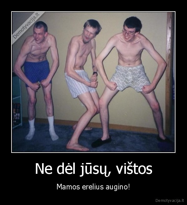 vistos,kieti, vyrai,skeletai