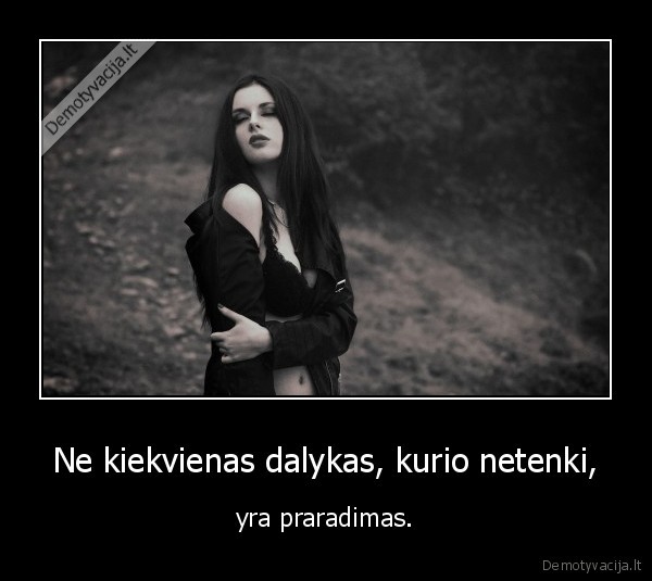 praradimas,netekimas,gyvenimas,netektis