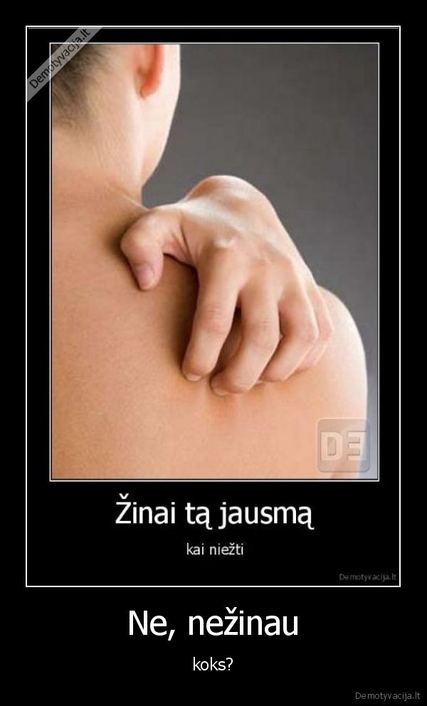 uzpisa, tokios, demotyvacijos