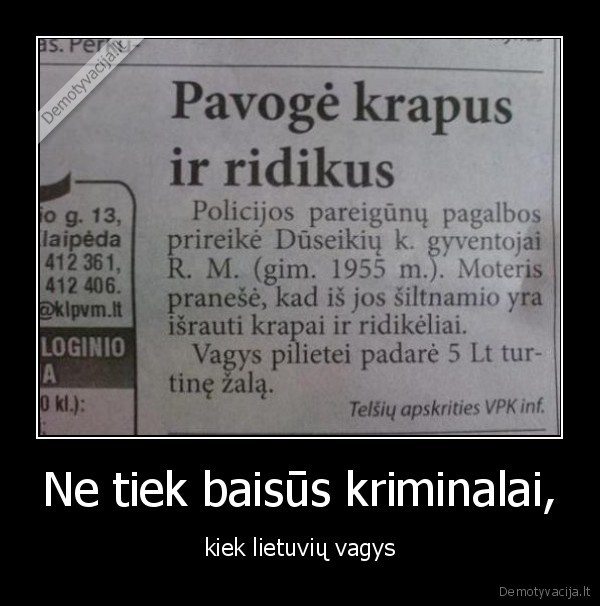 Ne tiek baisūs kriminalai,