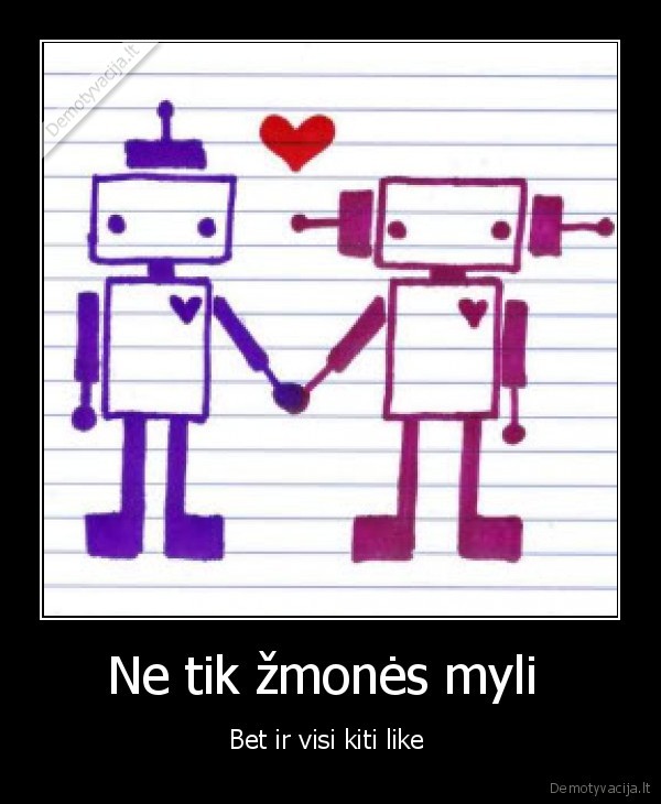 Ne tik žmonės myli 