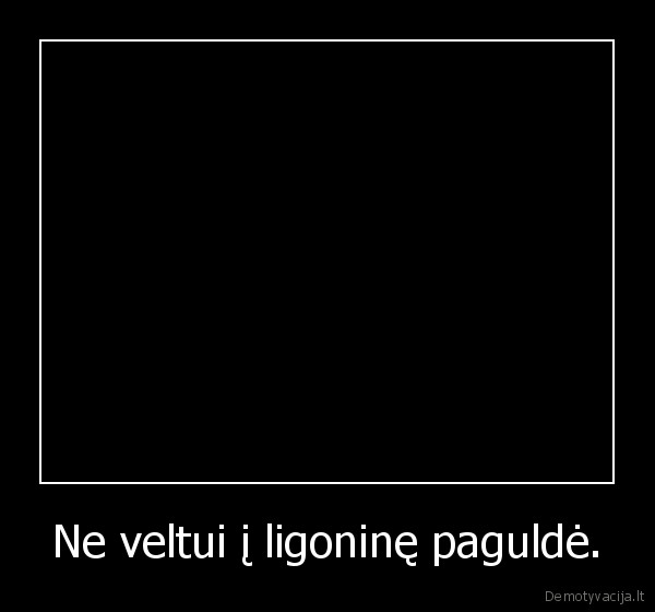 ligoninei, mergos, tusina, kaip, niekad, nesitusinusios