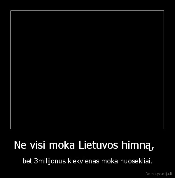Ne visi moka Lietuvos himną,  