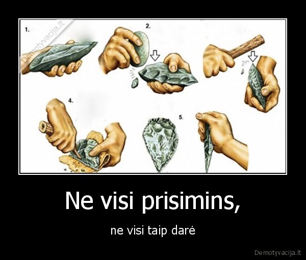 Ne visi prisimins,