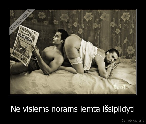 Ne visiems norams lemta išsipildyti