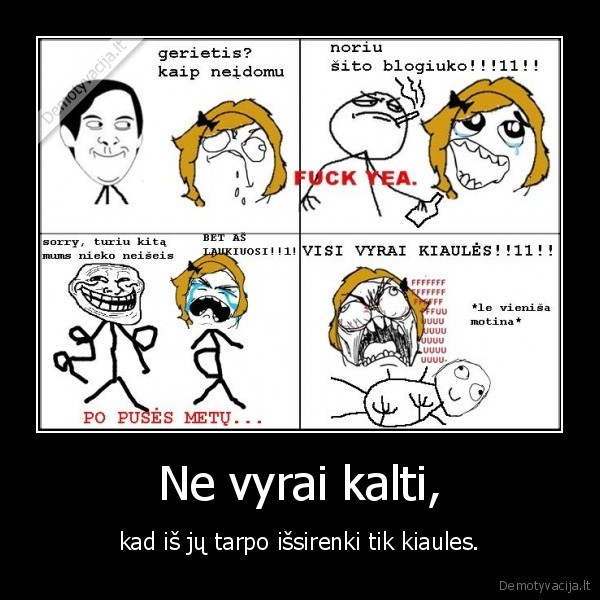 durne, nori, blogiuko, lol, idiote