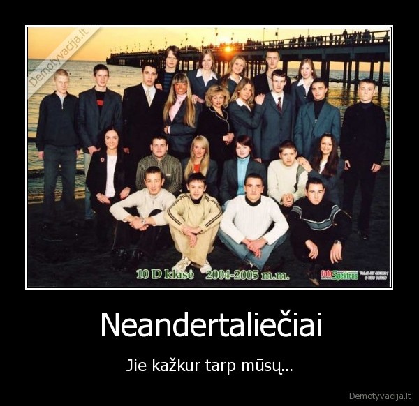 neandertalieciai,one,sexy,prigavo