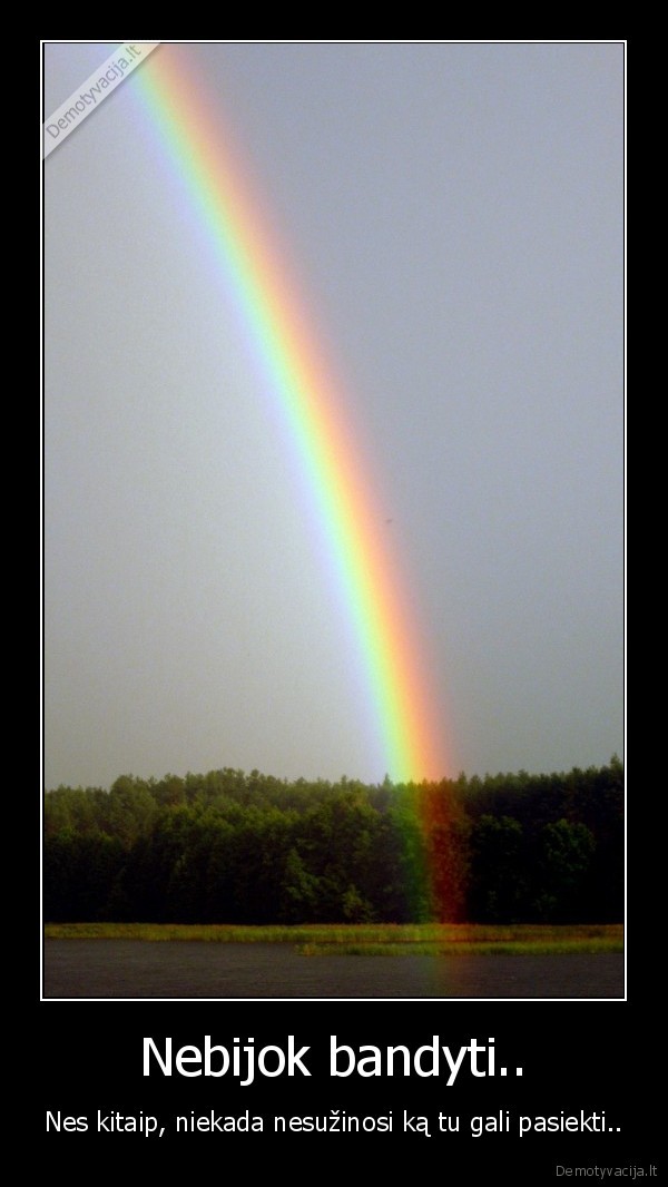 Nebijok bandyti..