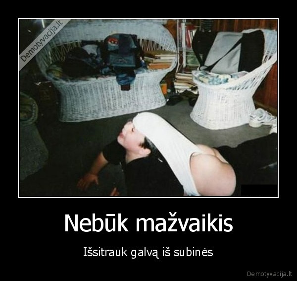 mazvaikis,su,galva,subineje