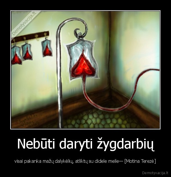 Nebūti daryti žygdarbių