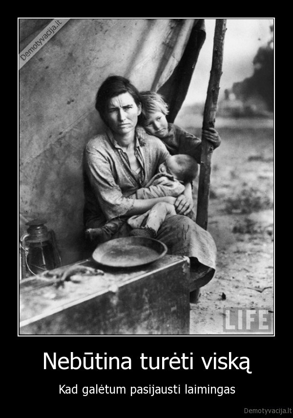 Nebūtina turėti viską