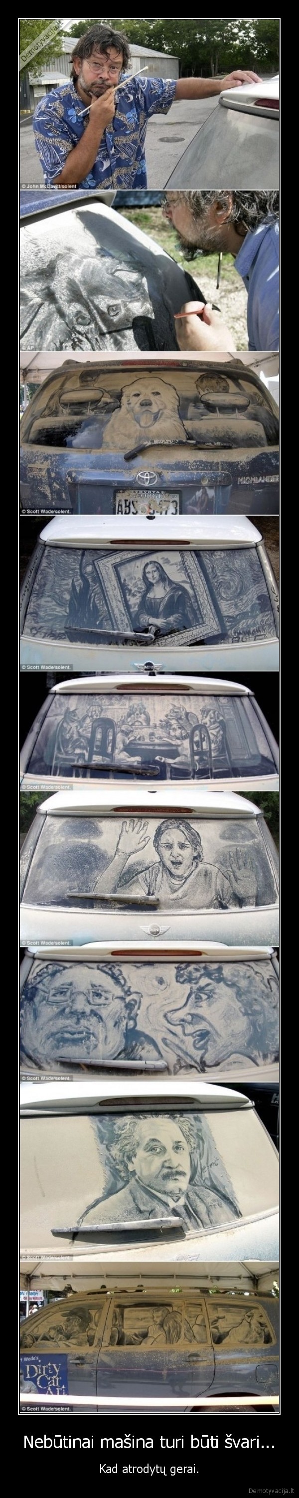 Nebūtinai mašina turi būti švari...