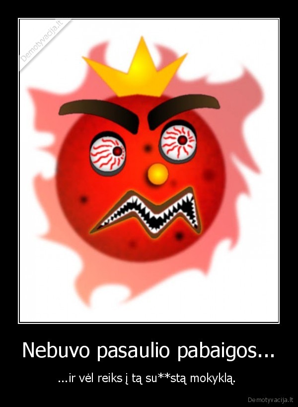 mokykla,pasaulio,pabaiga