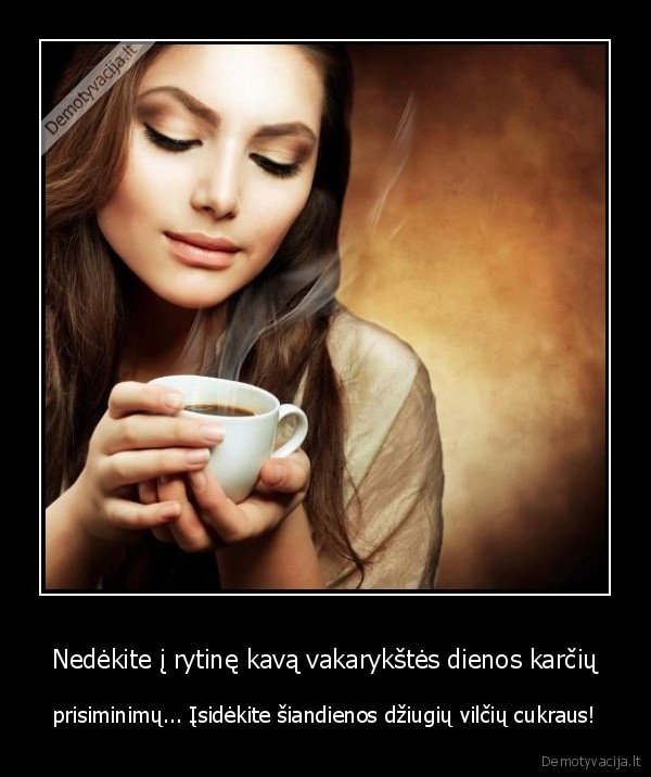 rytine, kava,patarimas,psichologija