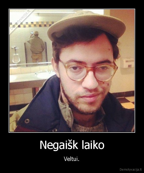 laikas,gaisti,tualetas