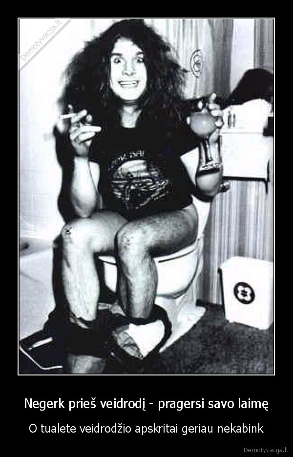 Negerk prieš veidrodį - pragersi savo laimę