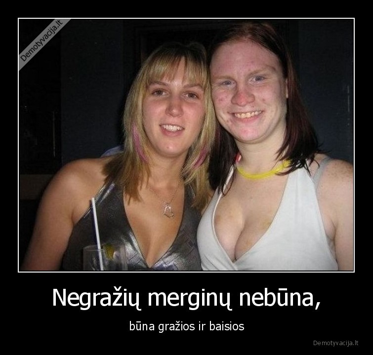 grazios,baisios,merginos,negrazios