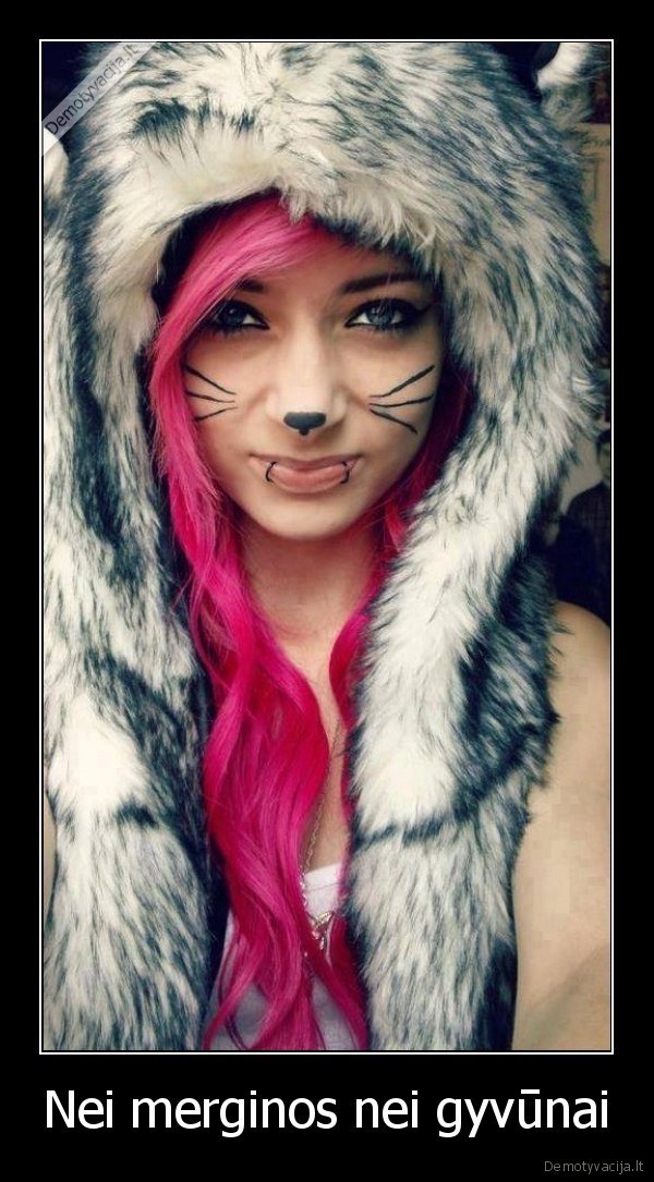 Nei merginos nei gyvūnai