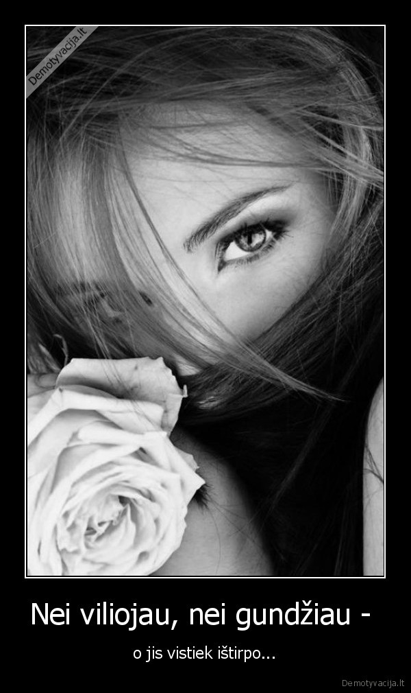 Nei viliojau, nei gundžiau - 