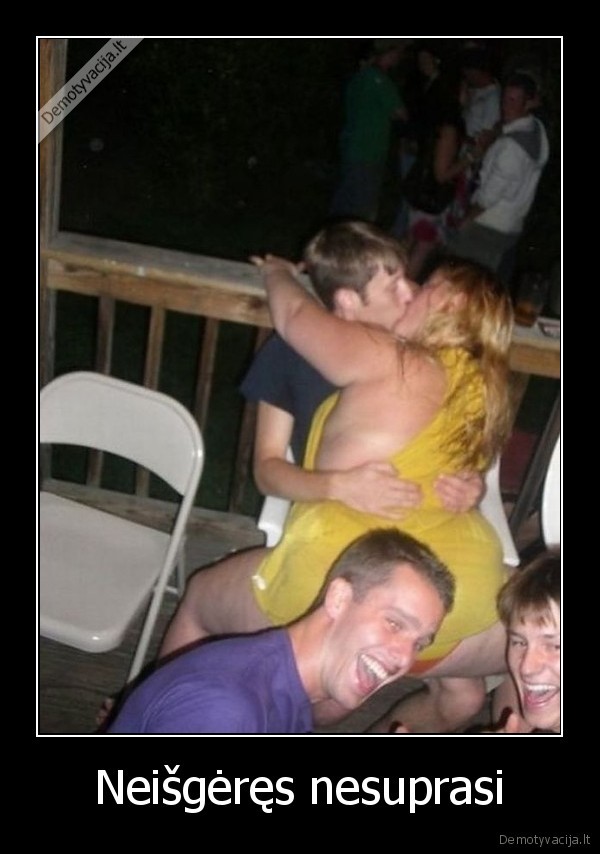 Neišgėręs nesuprasi