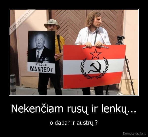 Nekenčiam rusų ir lenkų...