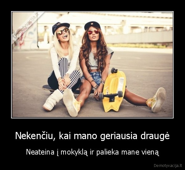 drauges,geriausios,mokykla,viena