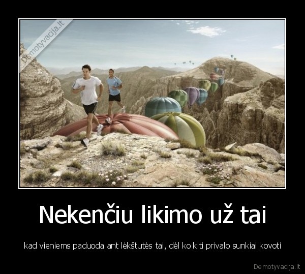 Nekenčiu likimo už tai