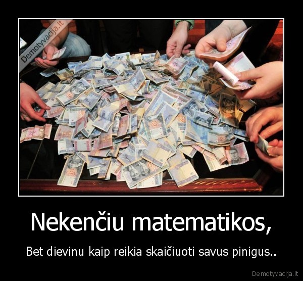 pinigai,litai,matematika