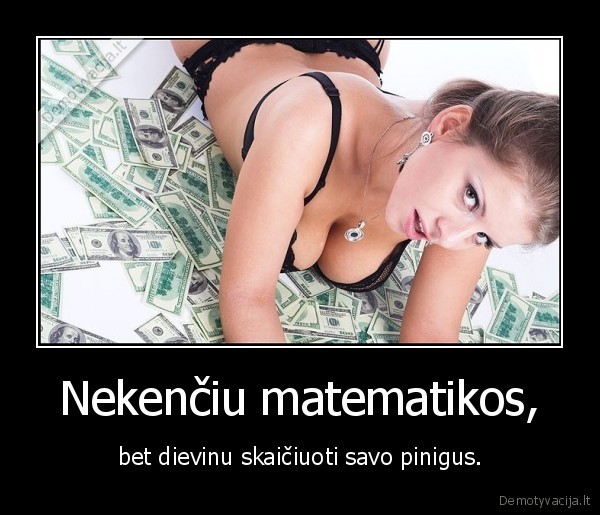 matematika,pinigai,skaiciavimas