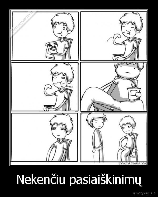 Nekenčiu pasiaiškinimų