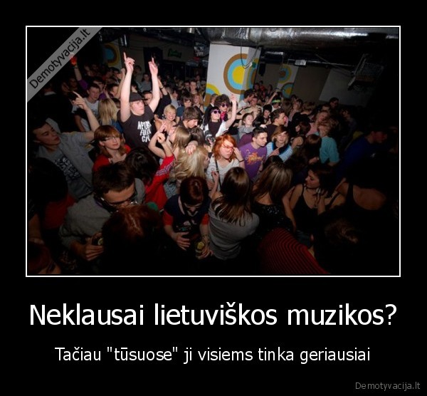muzika,lietuva,tusas