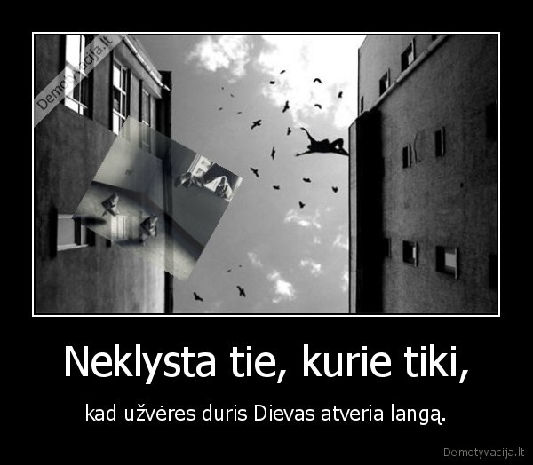 Neklysta tie, kurie tiki,