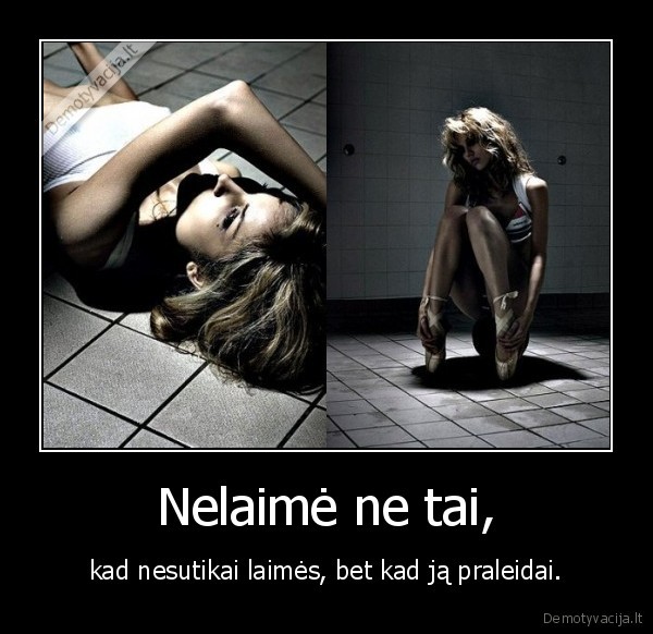 Nelaimė ne tai,