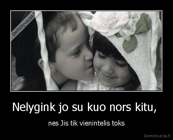 Nelygink jo su kuo nors kitu, 