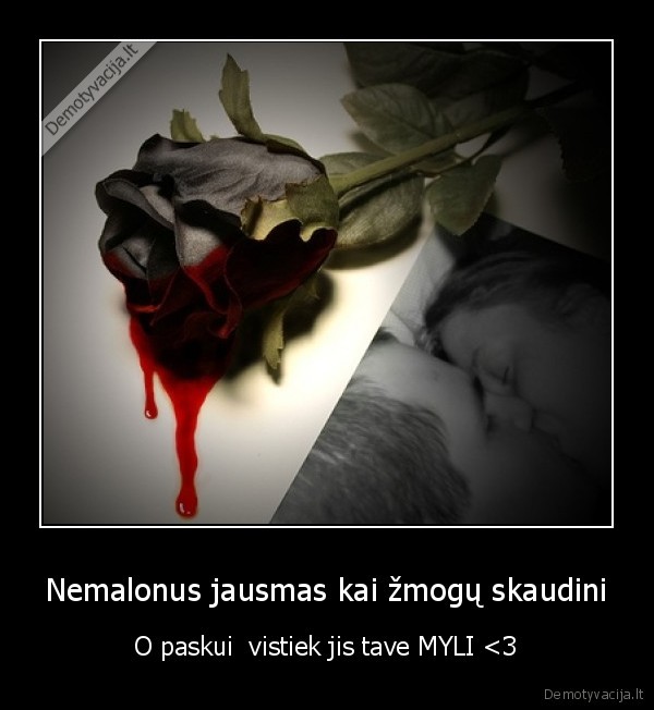 Nemalonus jausmas kai žmogų skaudini