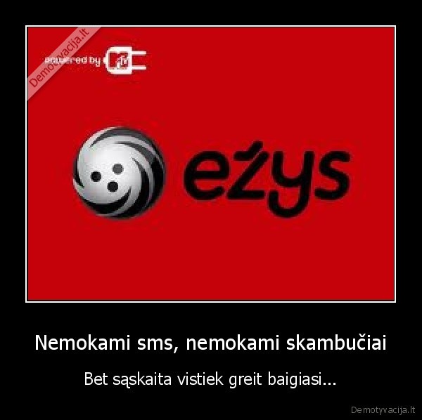 ezys, jau, nervint, pradejo