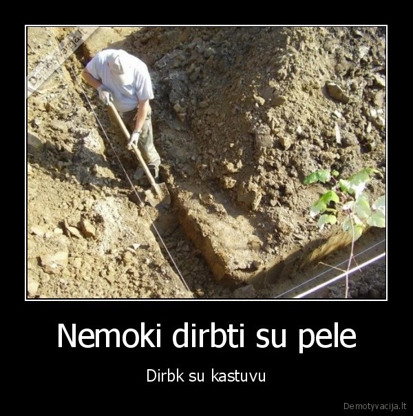 kasa, griovi,prastas, darbas,juodadarbis