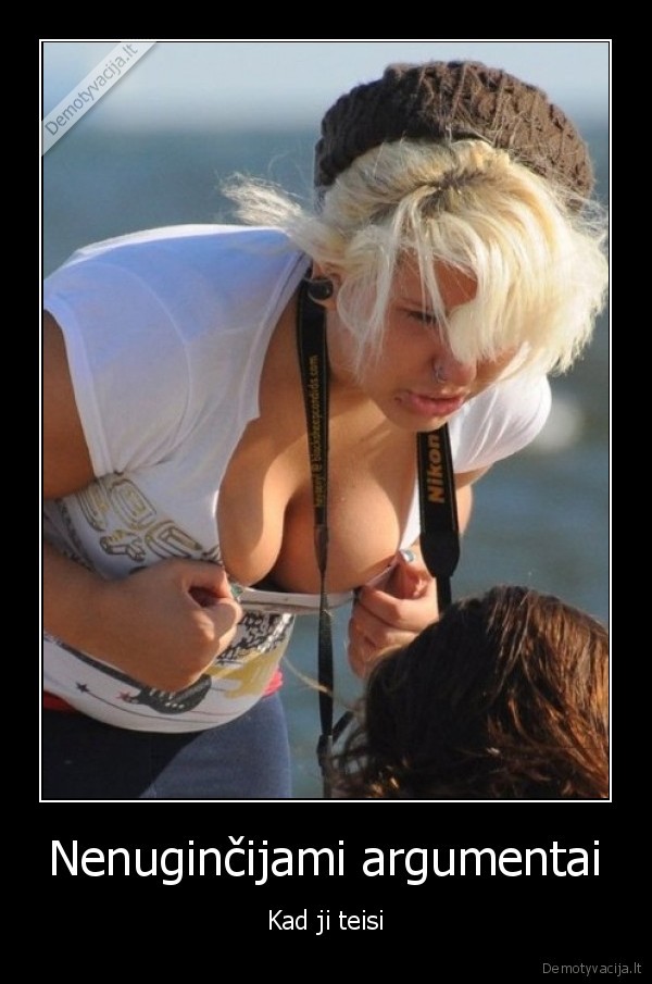 geri, papai,argumentai,teisi, moteris