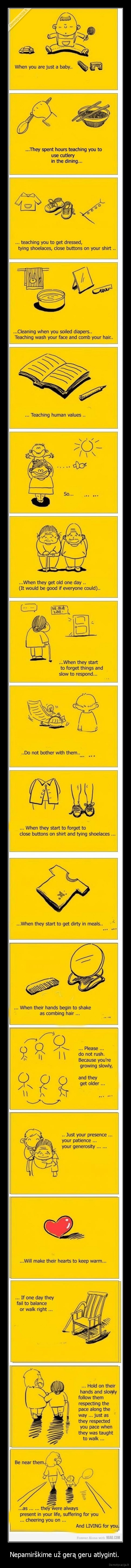 Nepamirškime už gerą geru atlyginti. 