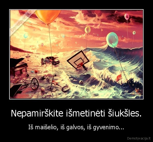 siuskles,ismesti,nepamirsti