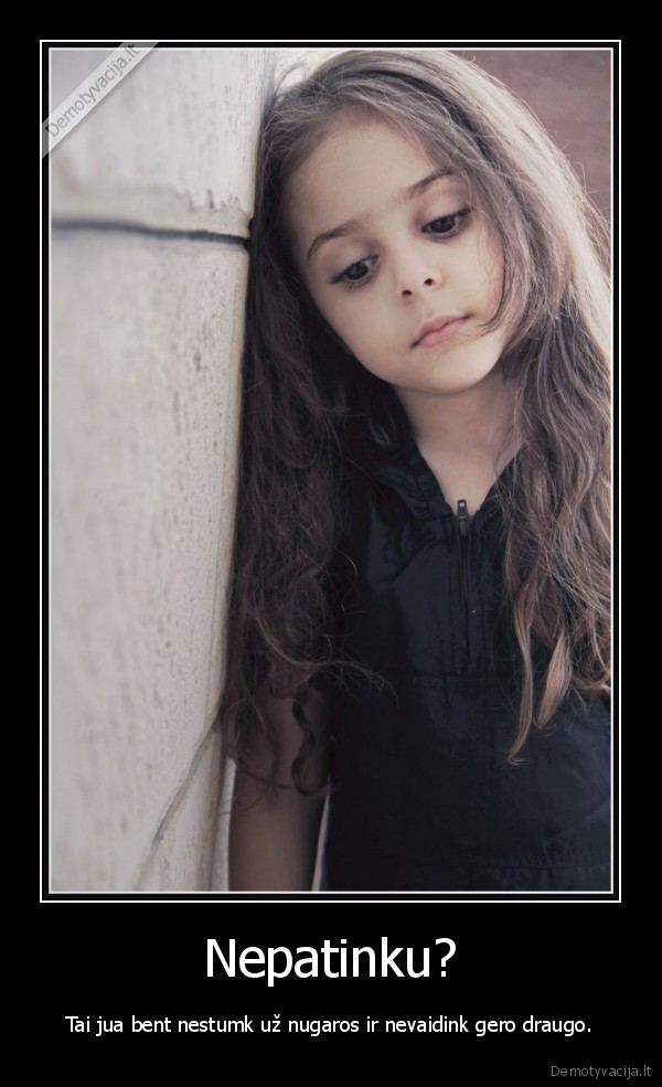 Nepatinku?