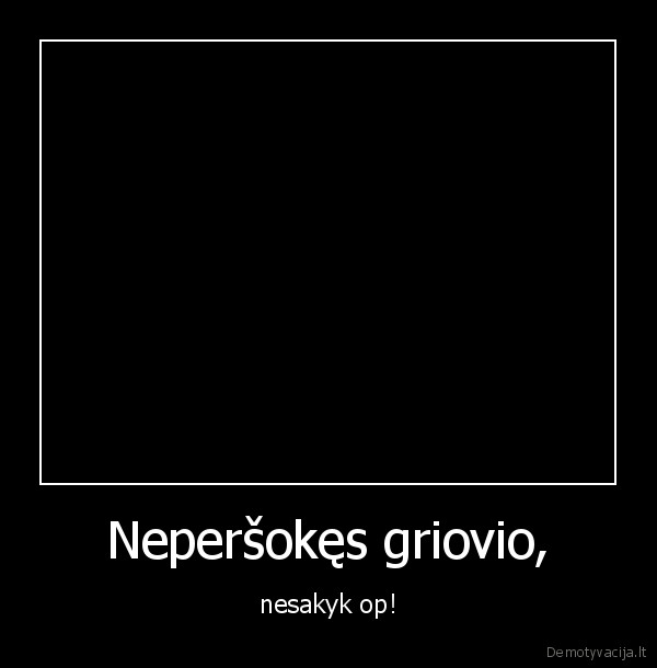 Neperšokęs griovio,