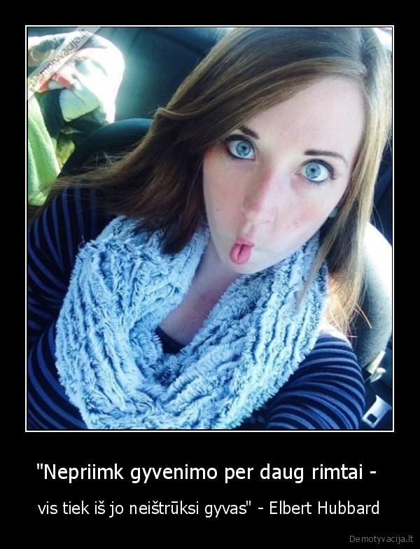 gyvenimas,rimtumas,linksmumas,mergina