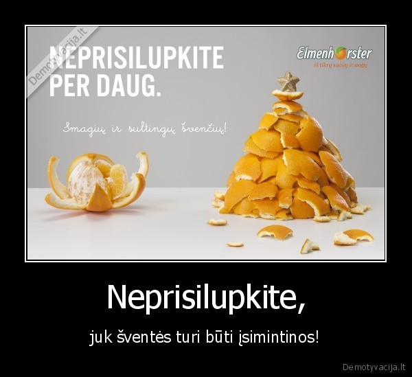 Neprisilupkite,
