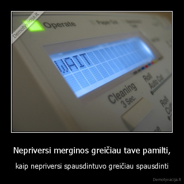 Nepriversi merginos greičiau tave pamilti,