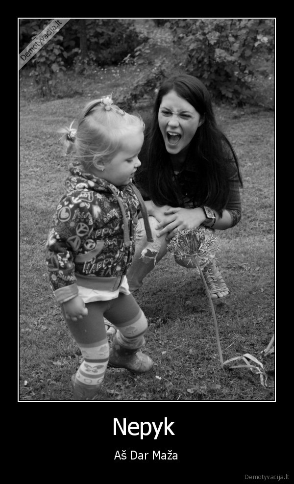 nepykit, ant, vaiku, jug, jie, mazi