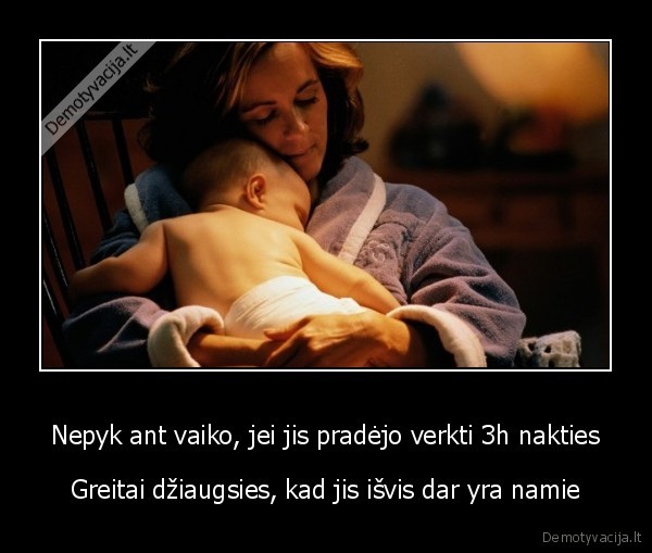 namai,vaikai, uzauga,kudikis, verkia,verkia, nakti