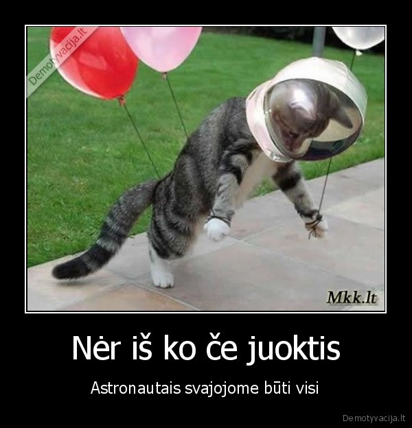 Nėr iš ko če juoktis