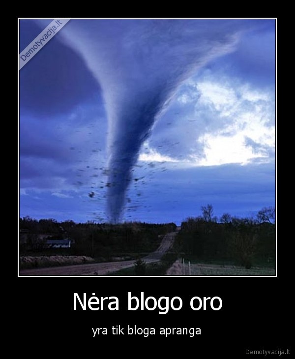 tornadas,blogas,oras,apranga